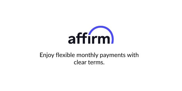 Affirm logo with tagline "Enjoy flexible monthly payments with clear terms."